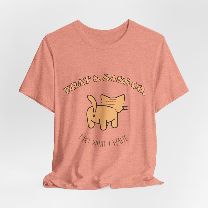 I Do What I Want - Cat Brat T-Shirt