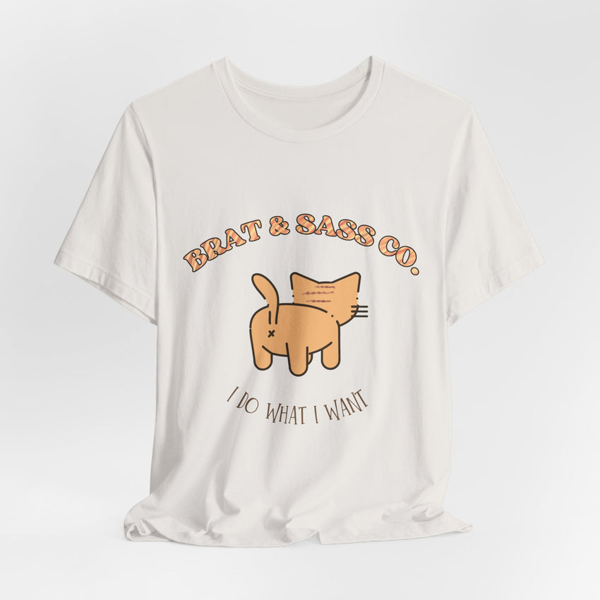 I Do What I Want - Cat Brat T-Shirt