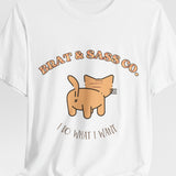 I Do What I Want - Cat Brat T-Shirt