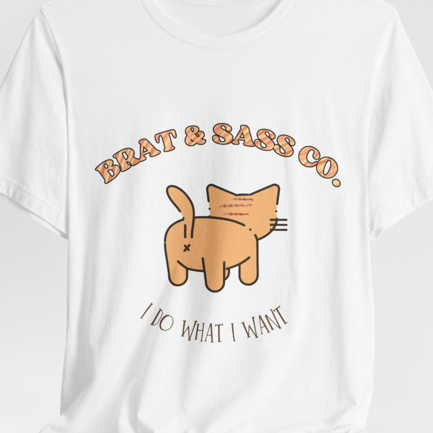 I Do What I Want - Cat Brat T-Shirt