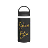 Good Girl Stainless Steel Water Bottle