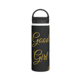 Good Girl Stainless Steel Water Bottle