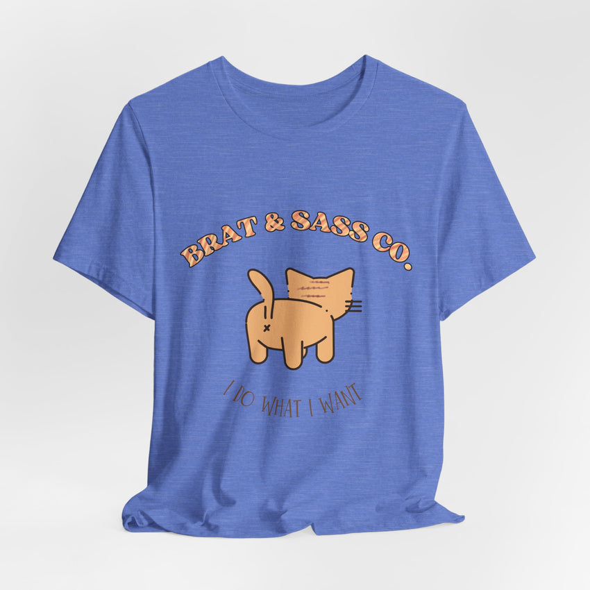 I Do What I Want - Cat Brat T-Shirt