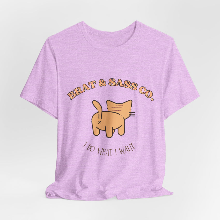 I Do What I Want - Cat Brat T-Shirt