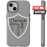 Master Owner BDSM Shield Phone Case
