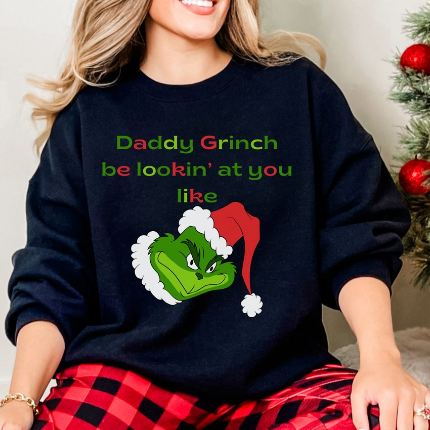 Daddy Grinch Sexy Christmas Sweatshirt
