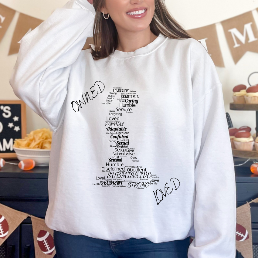 Kneeling Submissive Owned Loved Sweatshirt