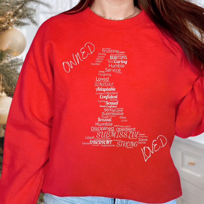 Kneeling Submissive Owned Loved Sweatshirt