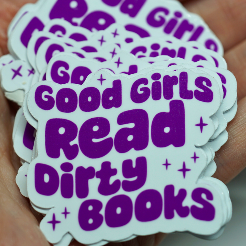 Good Girls Read Dirty Books Sticker