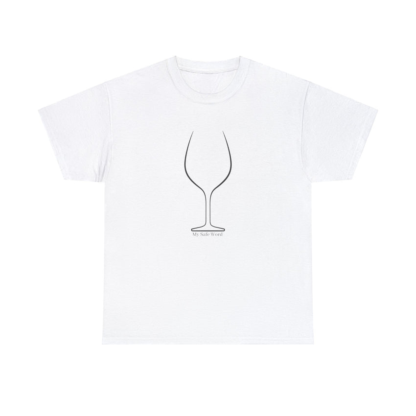 My Safe Word Wine Lovers and Kink Shirt