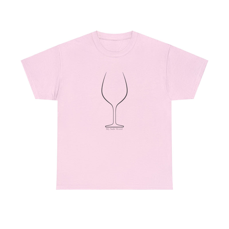 My Safe Word Wine Lovers and Kink Shirt