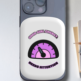 Good Girl Energy Needs Attention Magnetic Powerbank