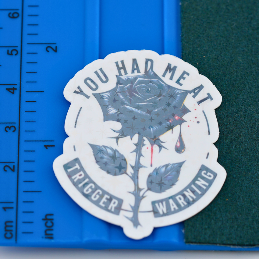 You Had Me at Trigger Warning Sticker | Bookish Kinky Vinyl Decal