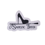 Sadistic Bitch Sticker