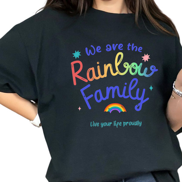 LGBT T- Shirt We Are the Rainbow Family Live Your Life Proudly Pride Shirt