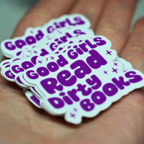 Good Girls Read Dirty Books Sticker