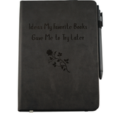 Ideas My Favorite Books Gave Me to Try Later Hard Covered Leather Notebook